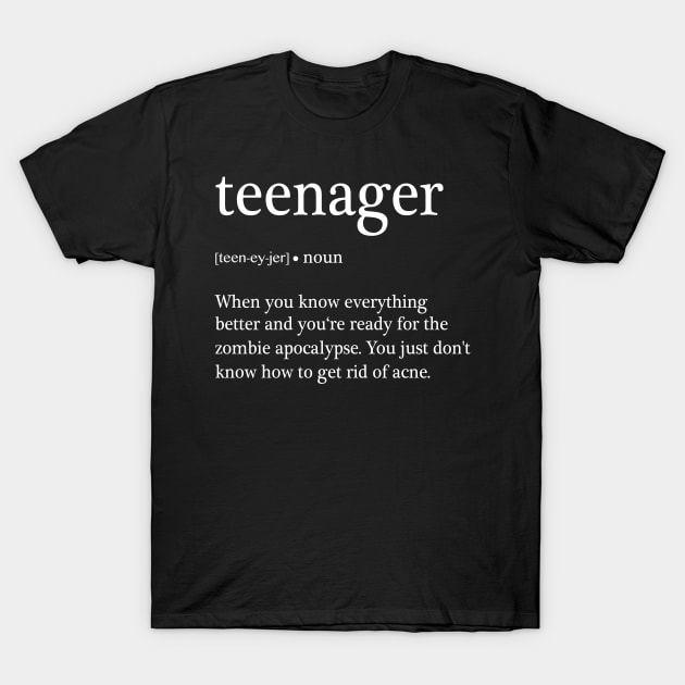 Teenager Definition Funny T-Shirt by funkyteesfunny